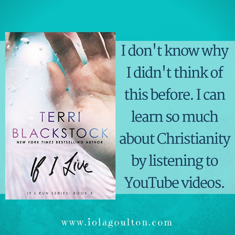 Book Quote: I don't know why I didn't think of this before. I can learn so much about Christianity by listening to YouTube videos.