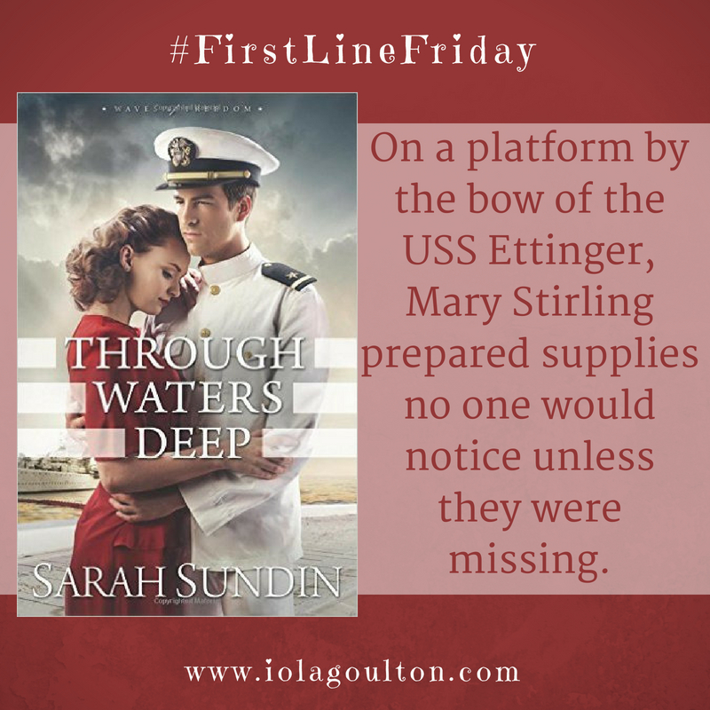 Opening line from Through Waters Deep: On a platform by the bow of the USS Ettinger, Mary Stirling prepared supplies no one would notice unless they were missing.
