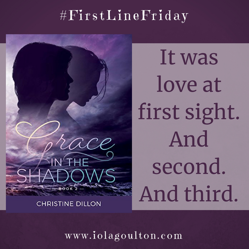First line from Grace in the Shadows by Christine Dillon: It was love at first sight.