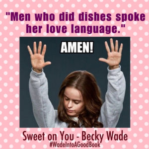 Men who did dishes spoke her love language