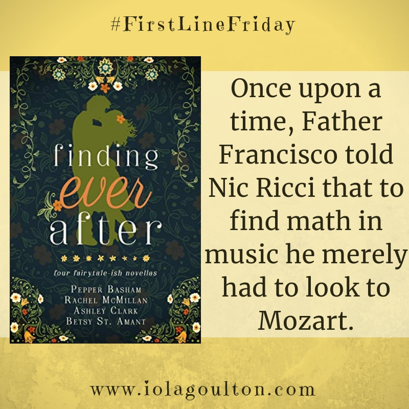 First Line from Entanglements by Rachel McMillan: Once upon a time, Father Francisco told Nic Ricci that to find math in music he merely had to look to Mozart.