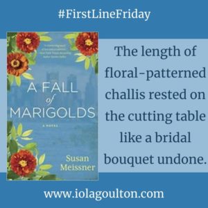 First Line from A Fall of Marigolds: The length of floral-patterned challis rested on the cutting table like a bridal bouquet undone.
