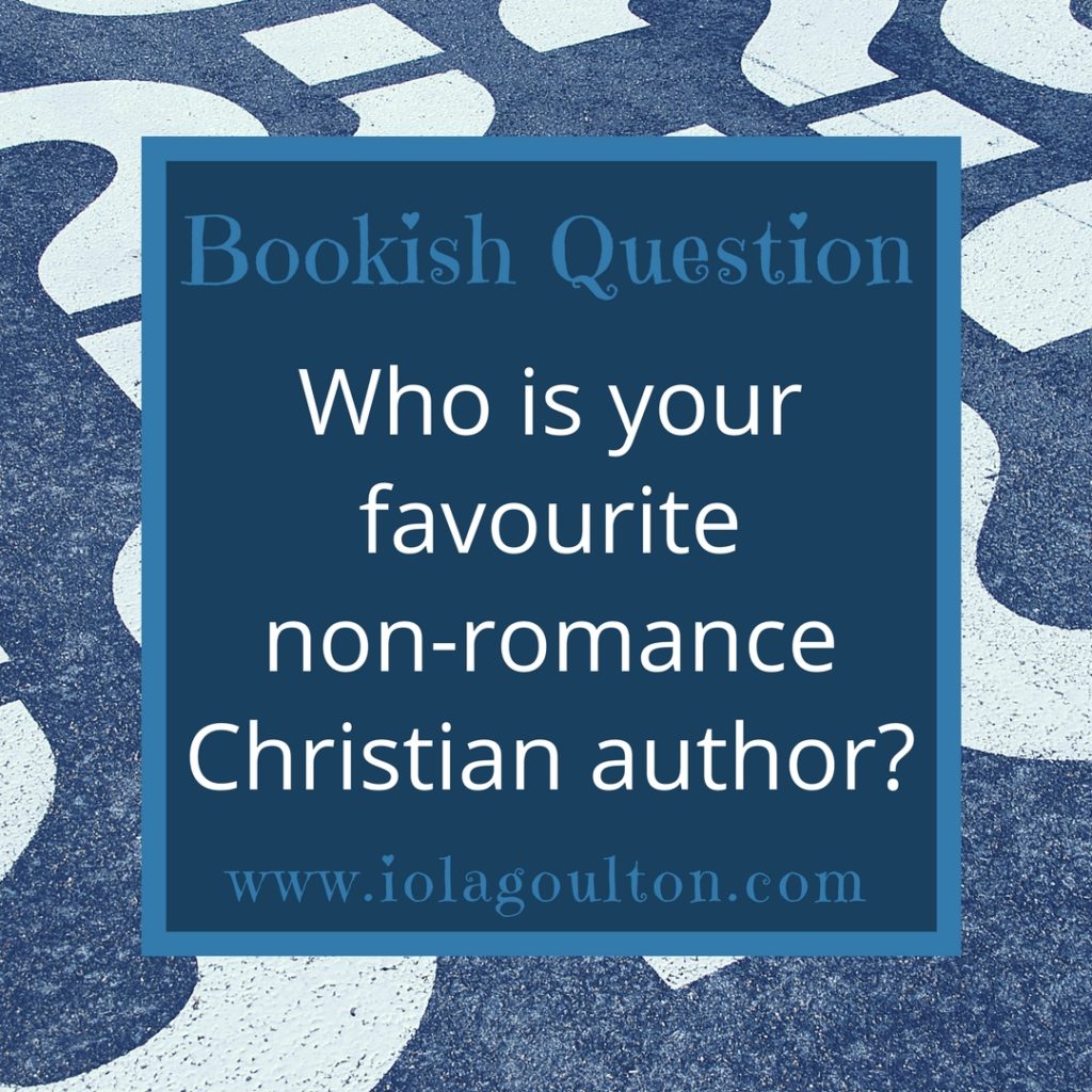 Who is your favourite non-romance Christian author?