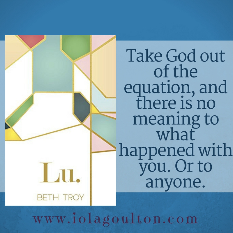 Take God out of the equation, and there is no meaning to what had happened with you.