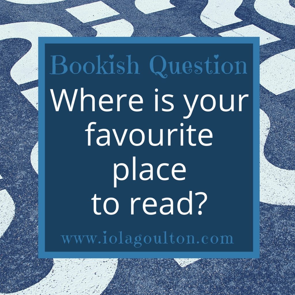 Bookish Question 55: Where is your favourite place to read?