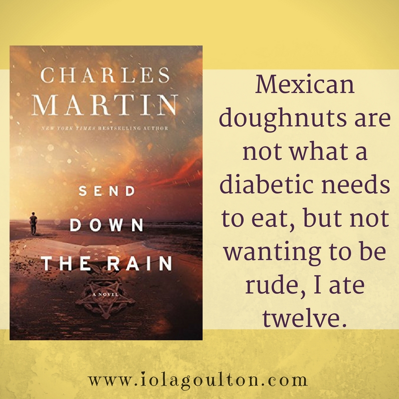 Quote from Send Down the Rain by Charles Martin