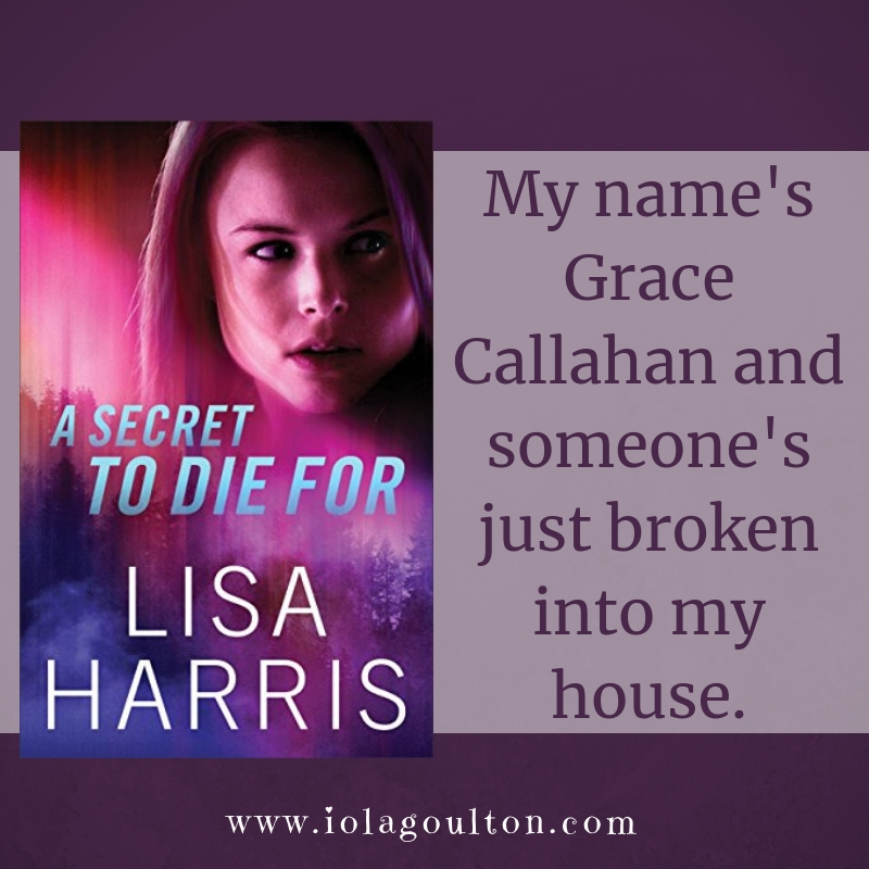 Quote from A Secret to Die For: My name's Grace Callahan and someone's just broken into my house.