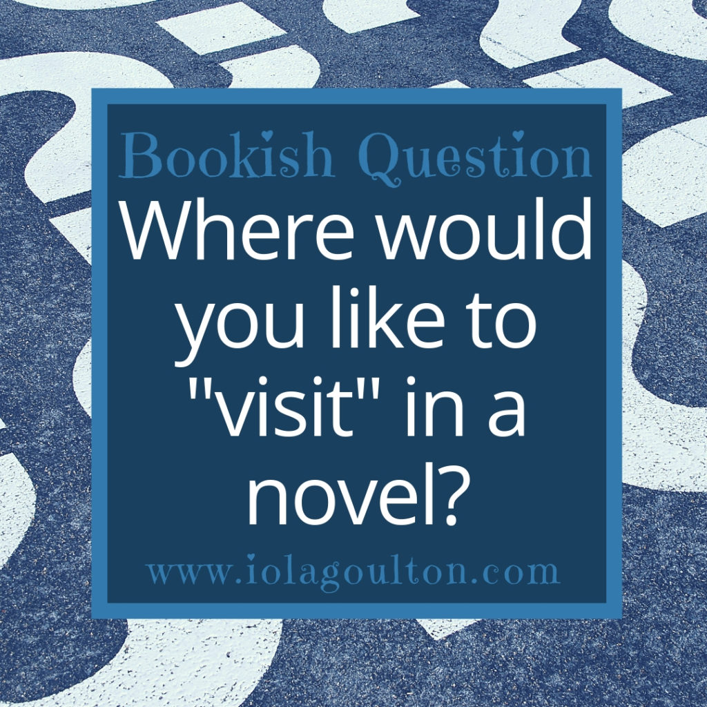 Where would you like to "visit" in a novel?