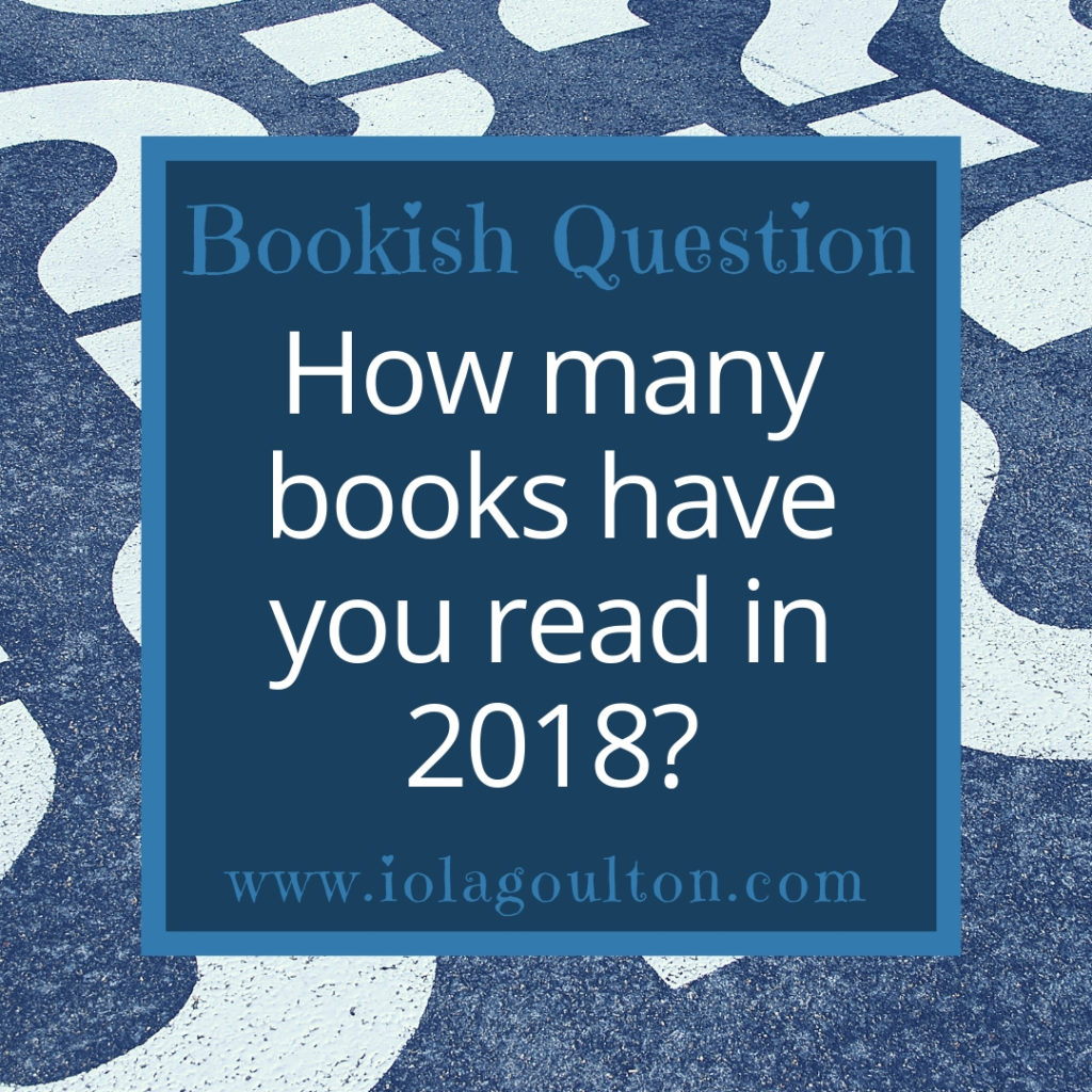Bookish Question: How many books have you read in 2018?