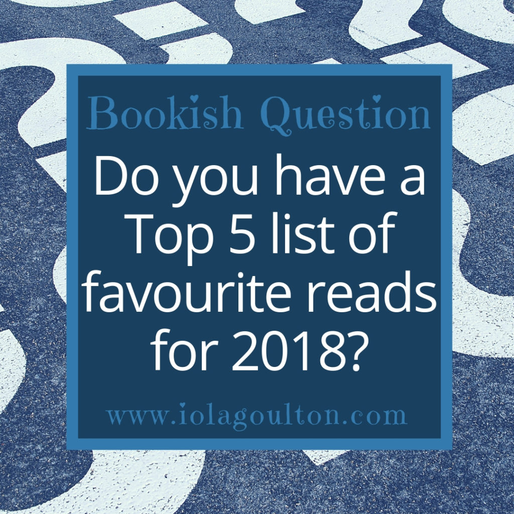 Bookish Question: Do you have a Top 5 list of favourite reads in 2018?