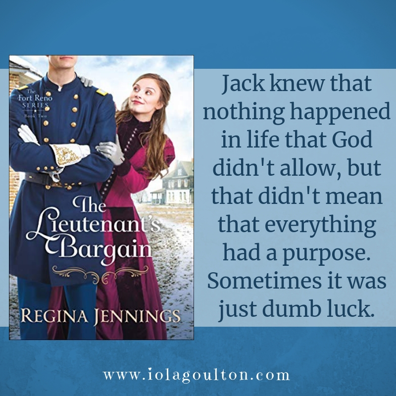 Quote from The Lieutenants Bargain: Jack knew that nothing happened in life that God didn't allow, but that didn't mean that everything had a purpose. Sometimes it was just dumb luck.