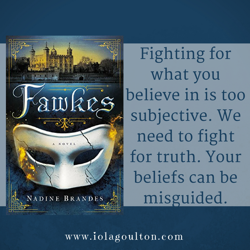 Quote from Fawkes by Nadine Brandes: Fighting for what you believe in is subjective. We need to fight for truth. Your beliefs can be misguided.