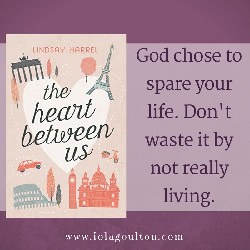 Quote from The Heart Between Us: God chose to spare your life. Don't waste it by not really living.