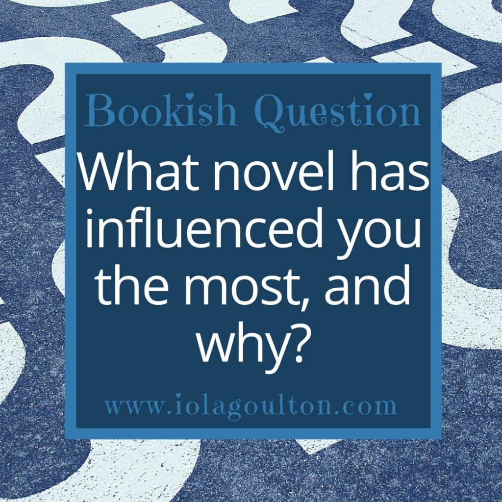 What novel has influenced you the most, and why?