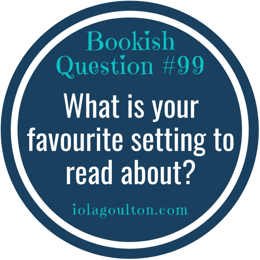 What is your favourite setting to read about?