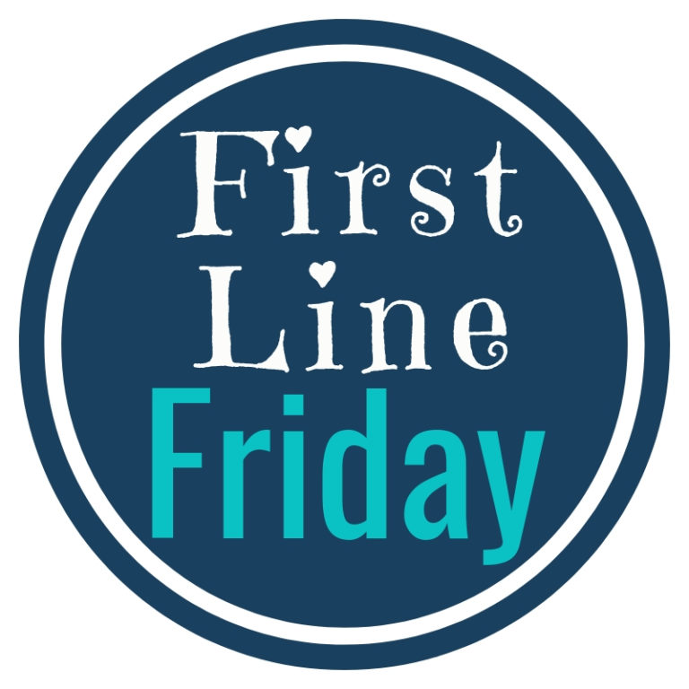 First Line Friday | Week #226 | Love, Faith and Tender Kisses Collection