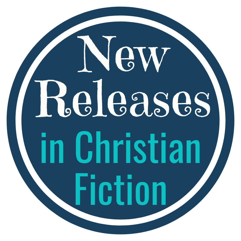 New Releases in Christian Fiction