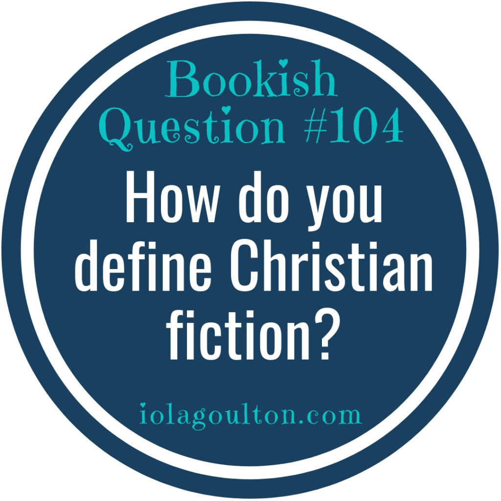 How do you define Christian fiction?