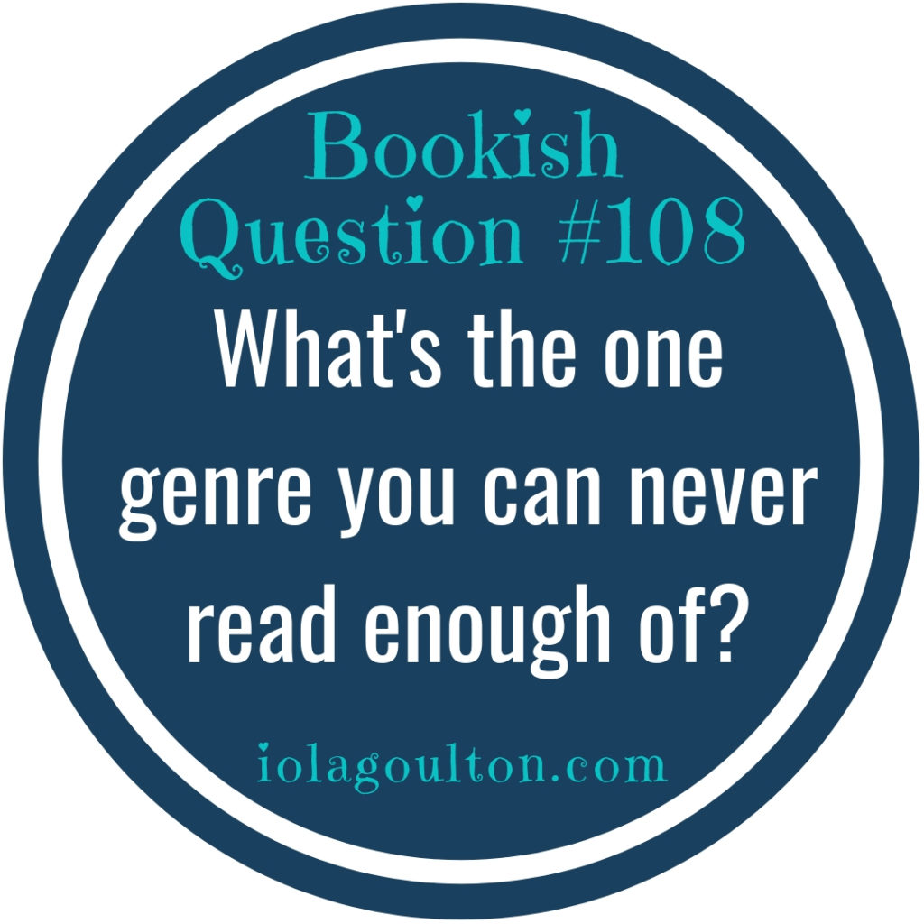 What's the one genre you can never read enough of?