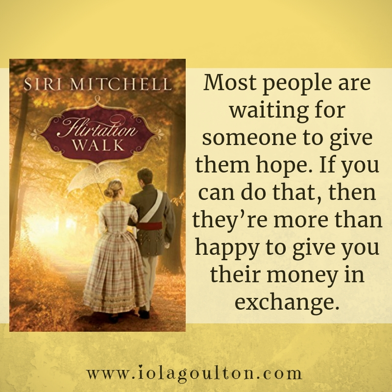 Most people are waiting for someone to give them hope. If you can do that, then they’re more than happy to give you their money in exchange.