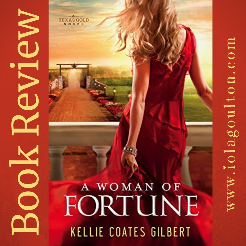 A Woman of Fortune by Kellie Coates Gilbert