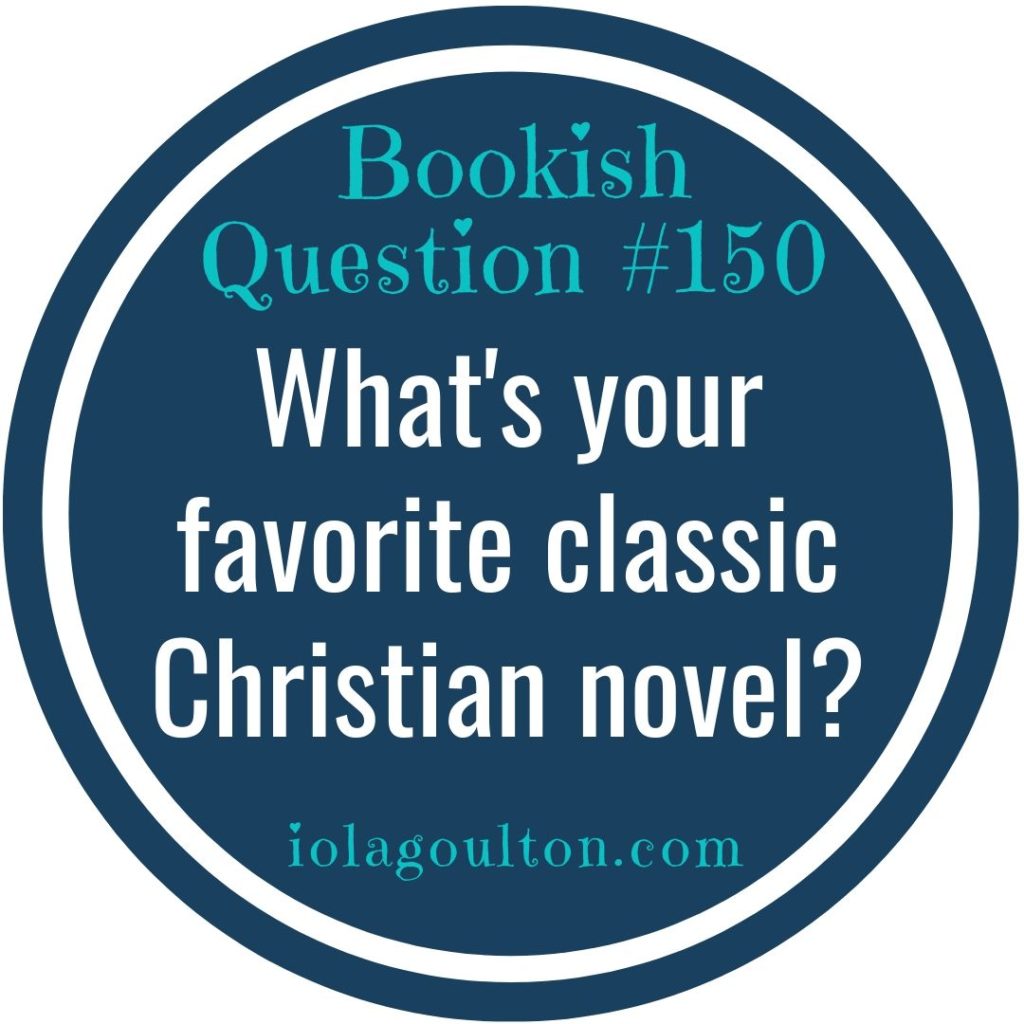 What's your favorite classic Christian novel?