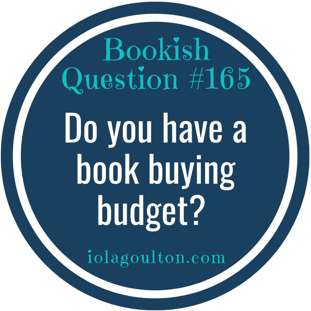 Do you have a book buying budget?