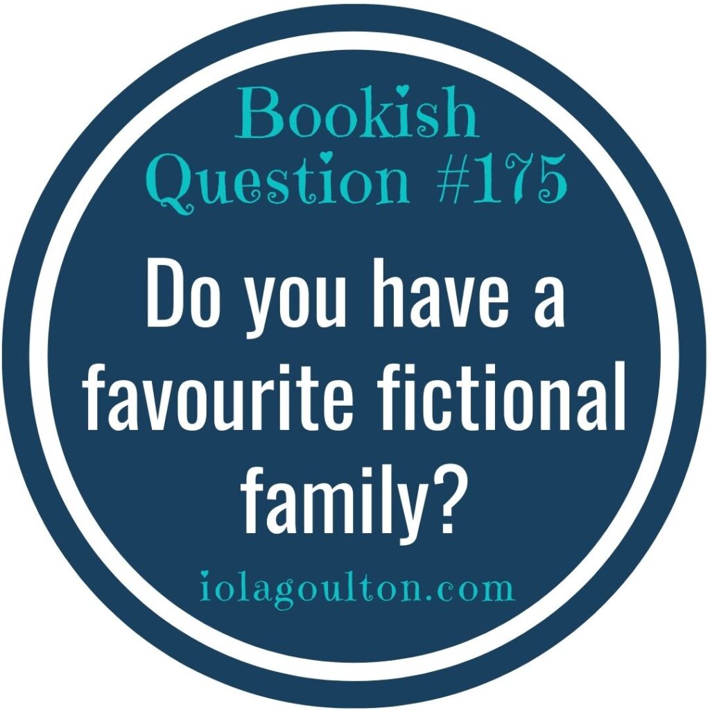 Do you have a favourite fictional family?