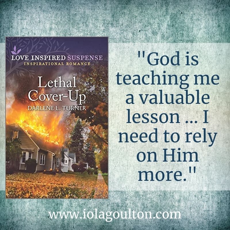 "God is teaching me a valuable lesson ... I need to rely on Him more."