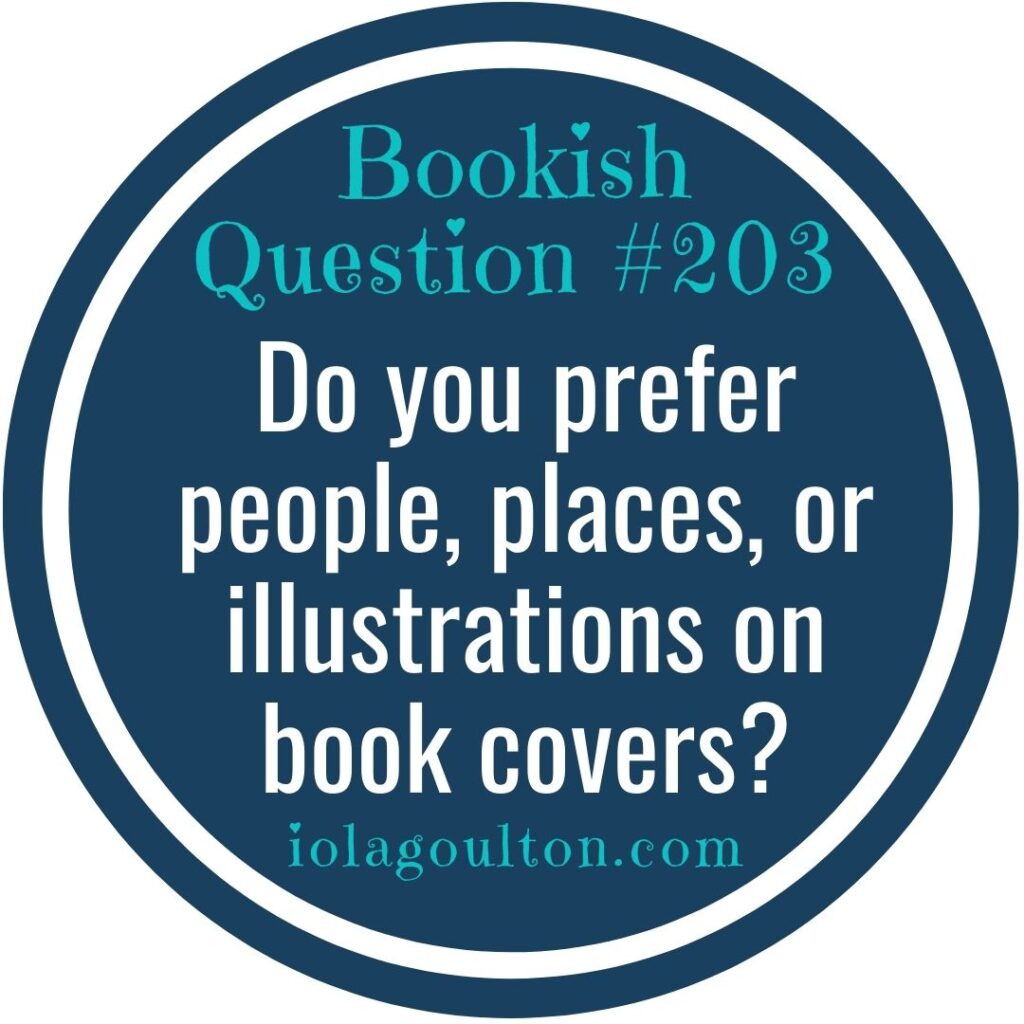 Do you Prefer People, Places, or Illustrations on Book Covers?
