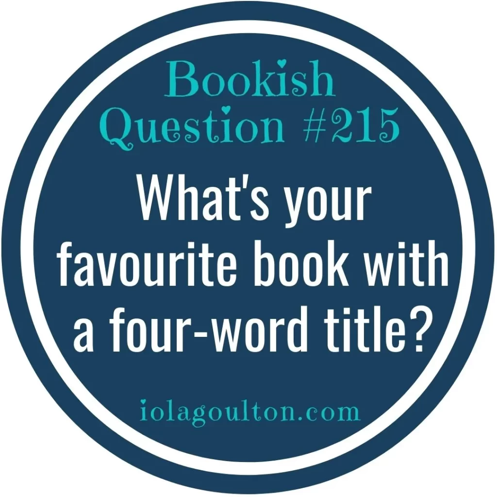 What's Your Favourite Book with a Four-Word Title?