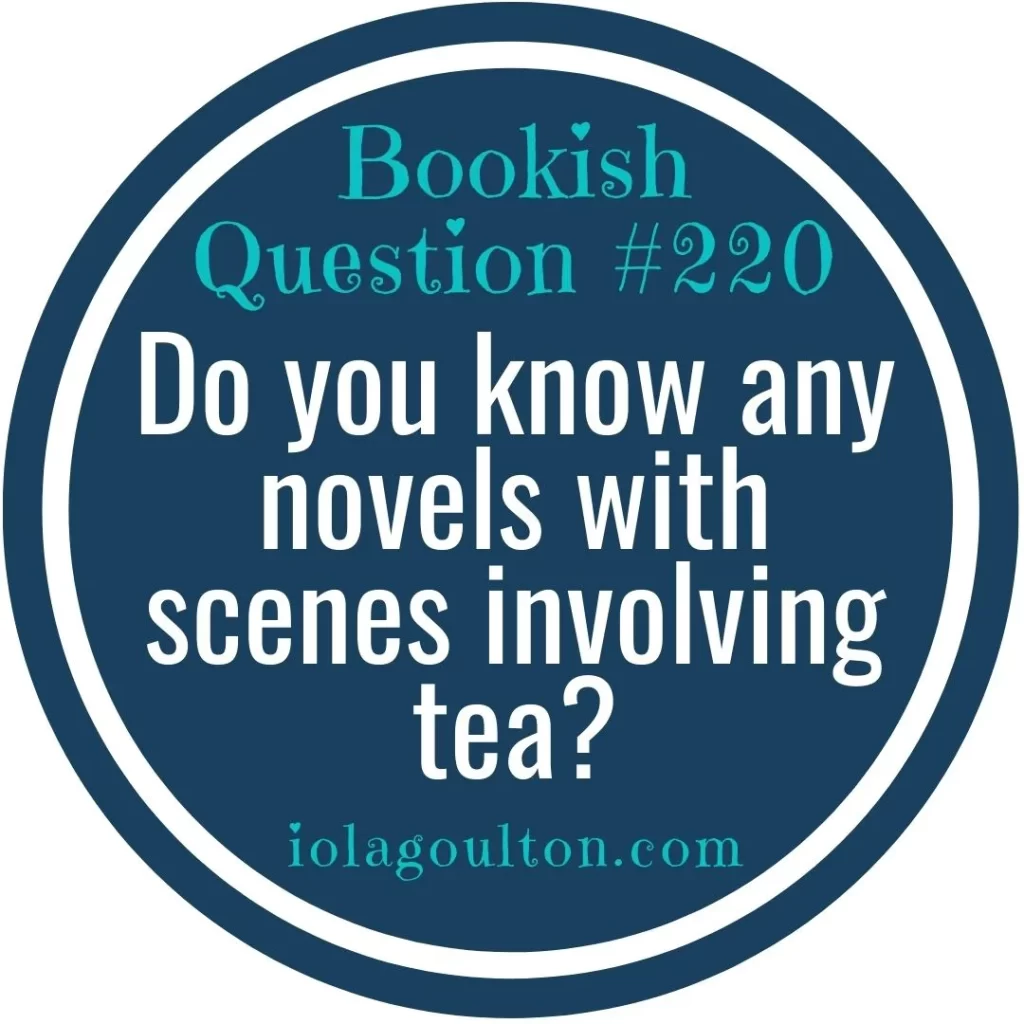 Do you know any novels with scenes involving tea?