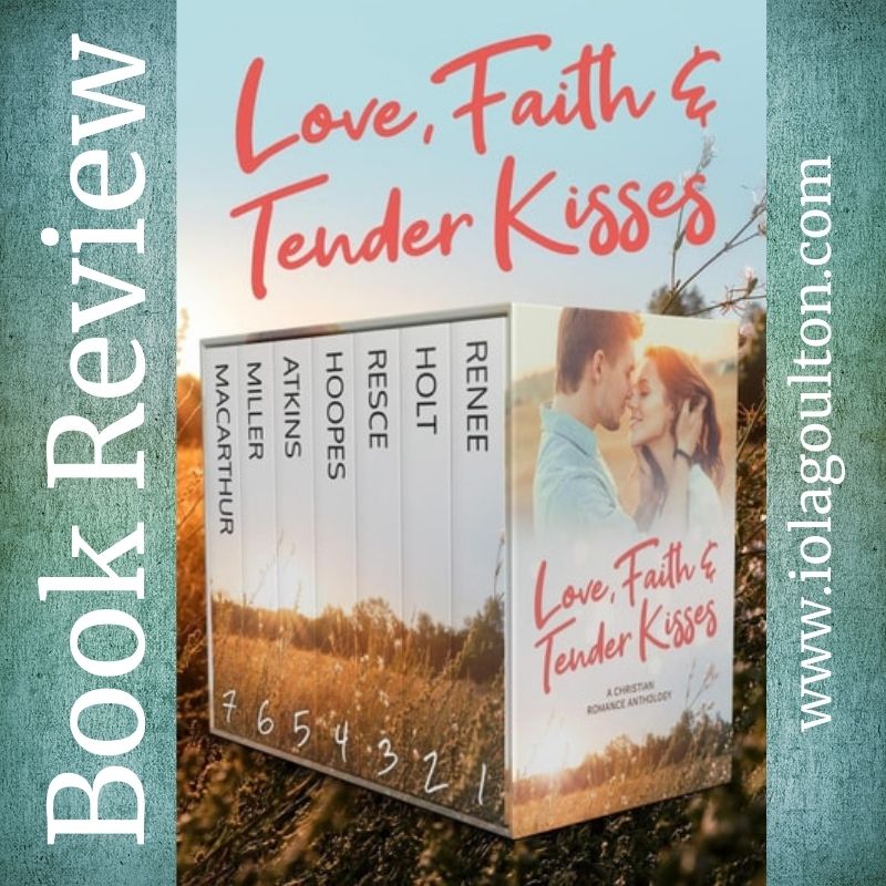 Love, Faith & Tender Kisses
