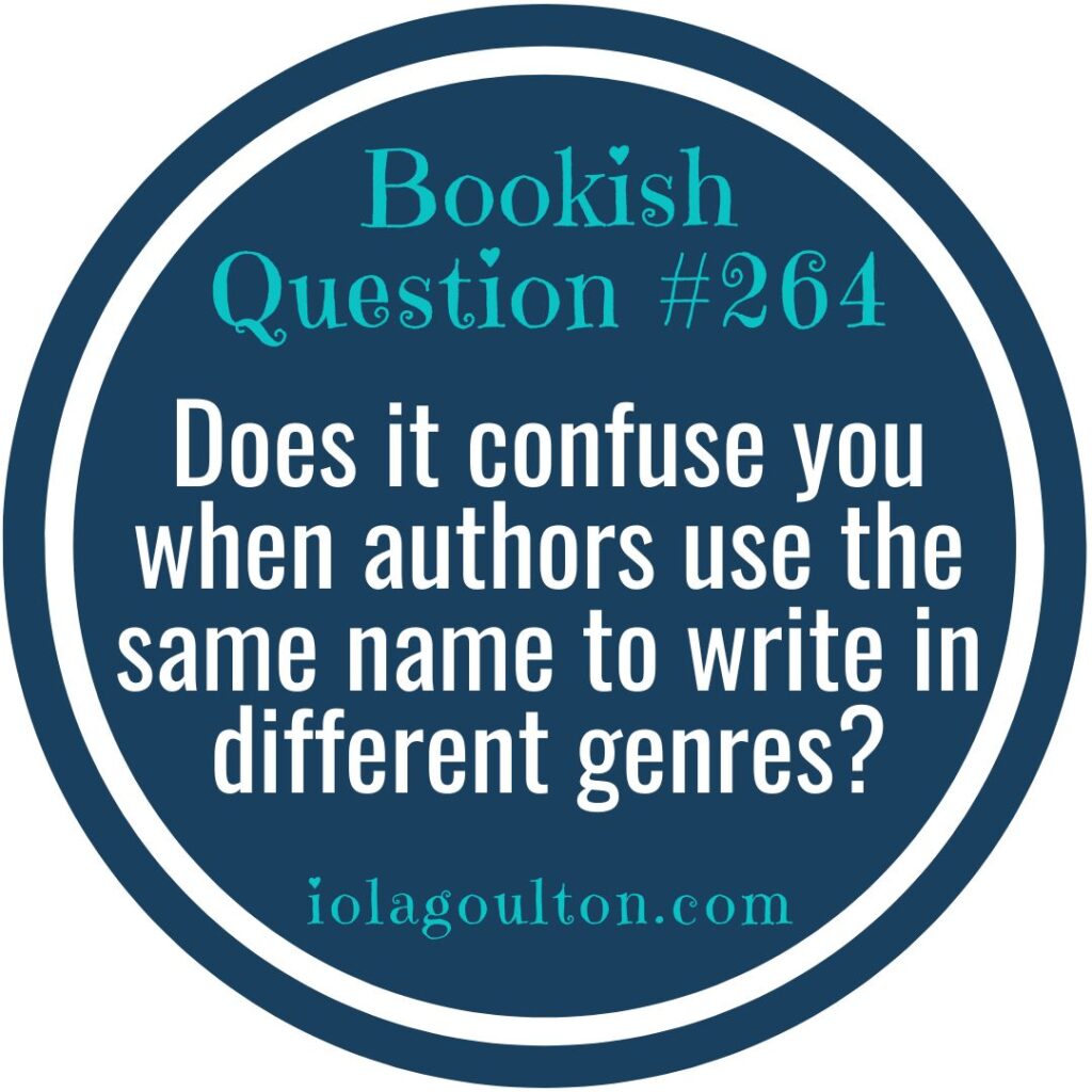 Does it confuse you when authors use the same name to write in different genres?