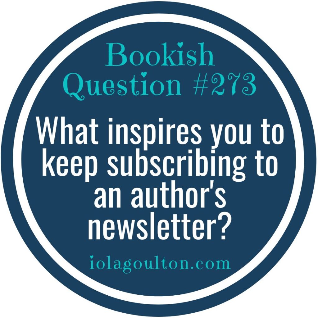 What inspires you to keep subscribing to an author's newsletter?
