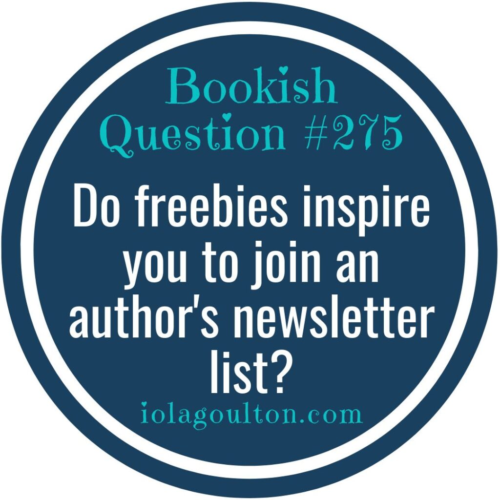 Do freebies inspire you to join an author's newsletter list?