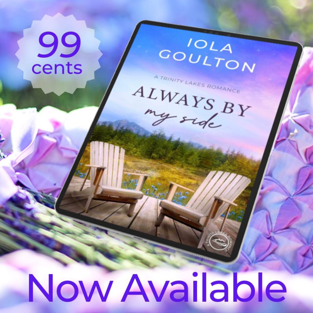 Always By My Side by Iola Goulton 99 cents on Amazon this week only