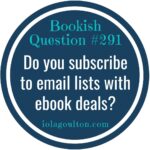 Do you subscribe to email lists with ebook deals?