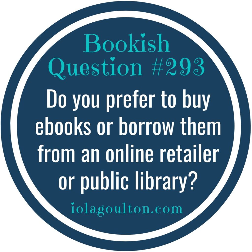 Do you prefer to buy ebooks or borrow them from an online retailer or public library?