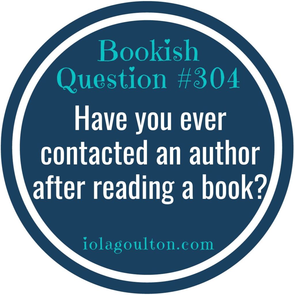 Have you ever contacted an author after reading a book?