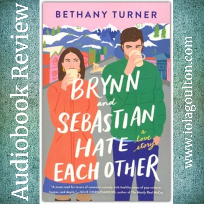 Brynn and Sebastian Hate Each Other by Bethany Turner