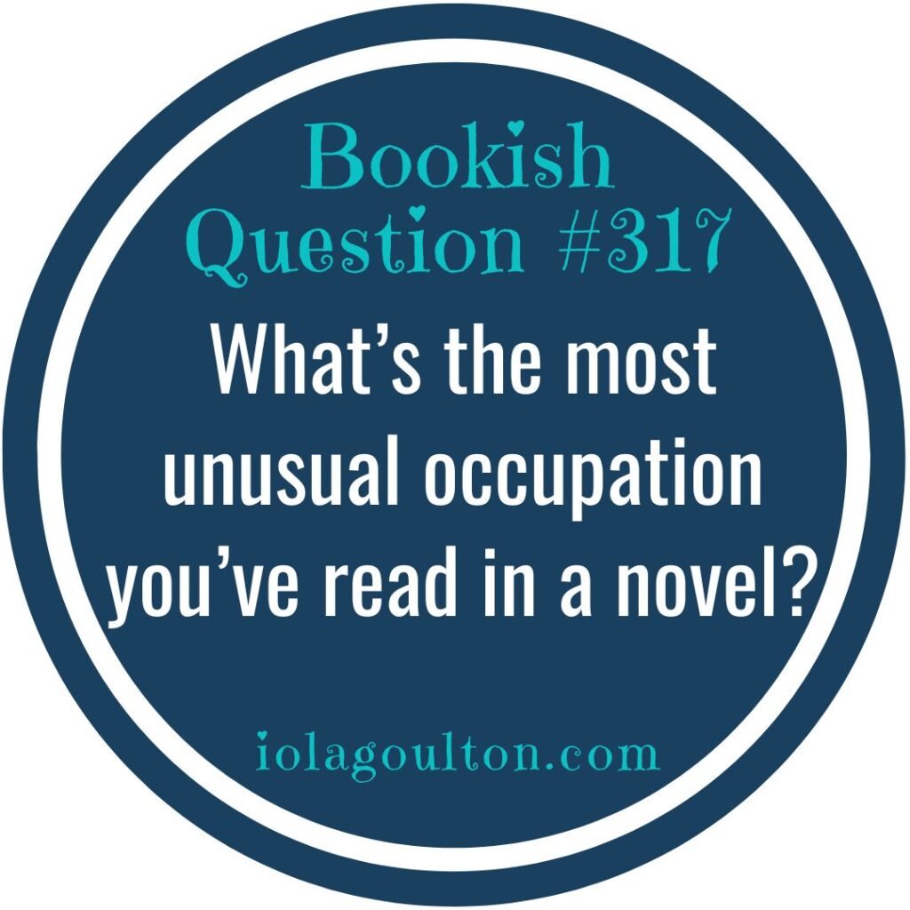 What's the most unusual occupation you've read in a novel?