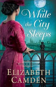 Cover image - While the City Sleeps by Elizabeth Camden