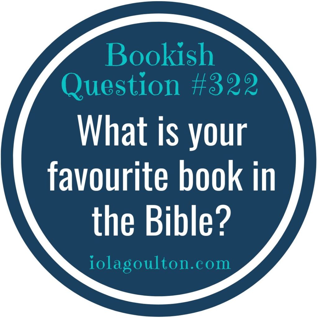 What is your favourite book in the Bible?