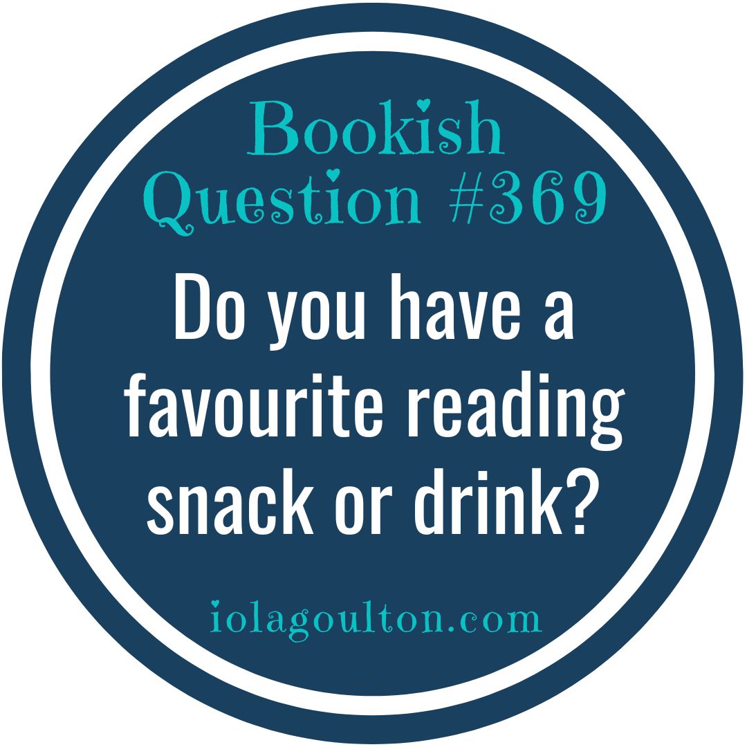Bookish Question #369 | Do you have a favourite reading snack or drink?