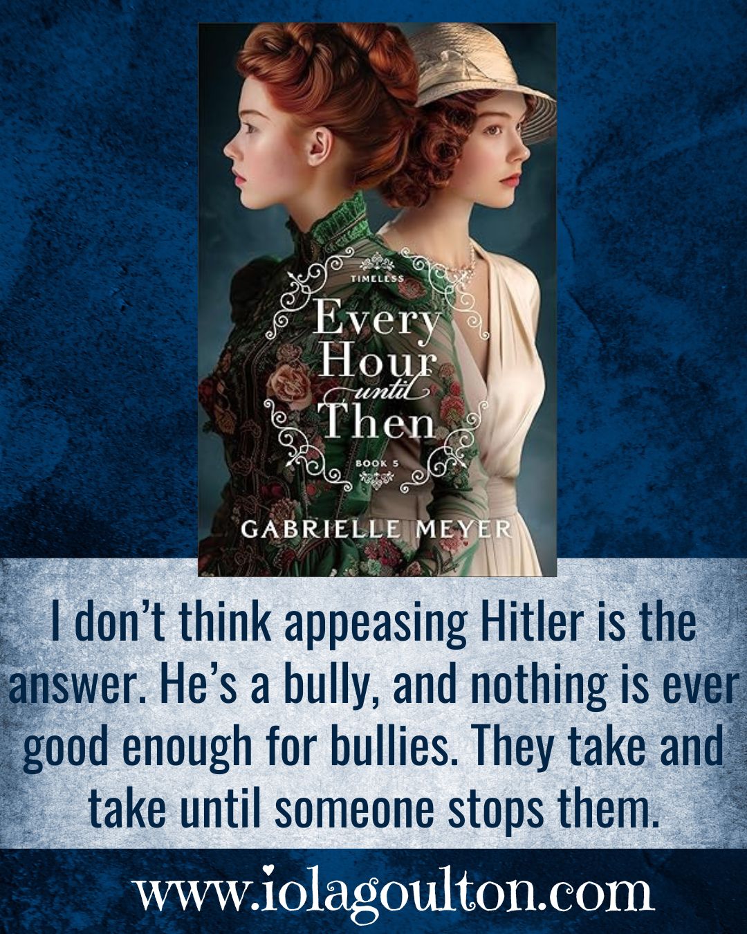 I don’t think appeasing Hitler is the answer. He’s a bully, and nothing is ever good enough for bullies. They take and take until someone stops them.
