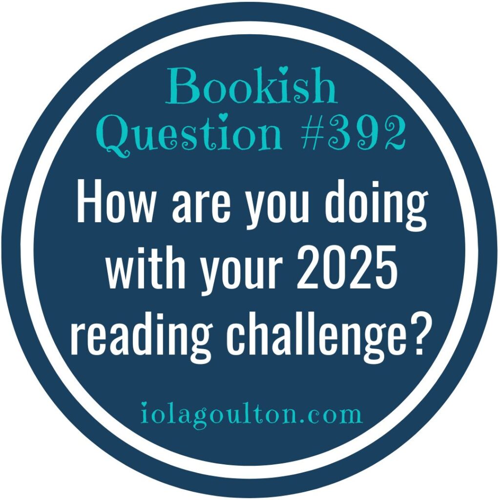 How are you doing with your 2025 reading challenge?