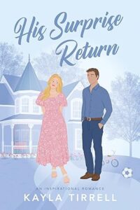 Her Surprise Return by Kayla Tirrell