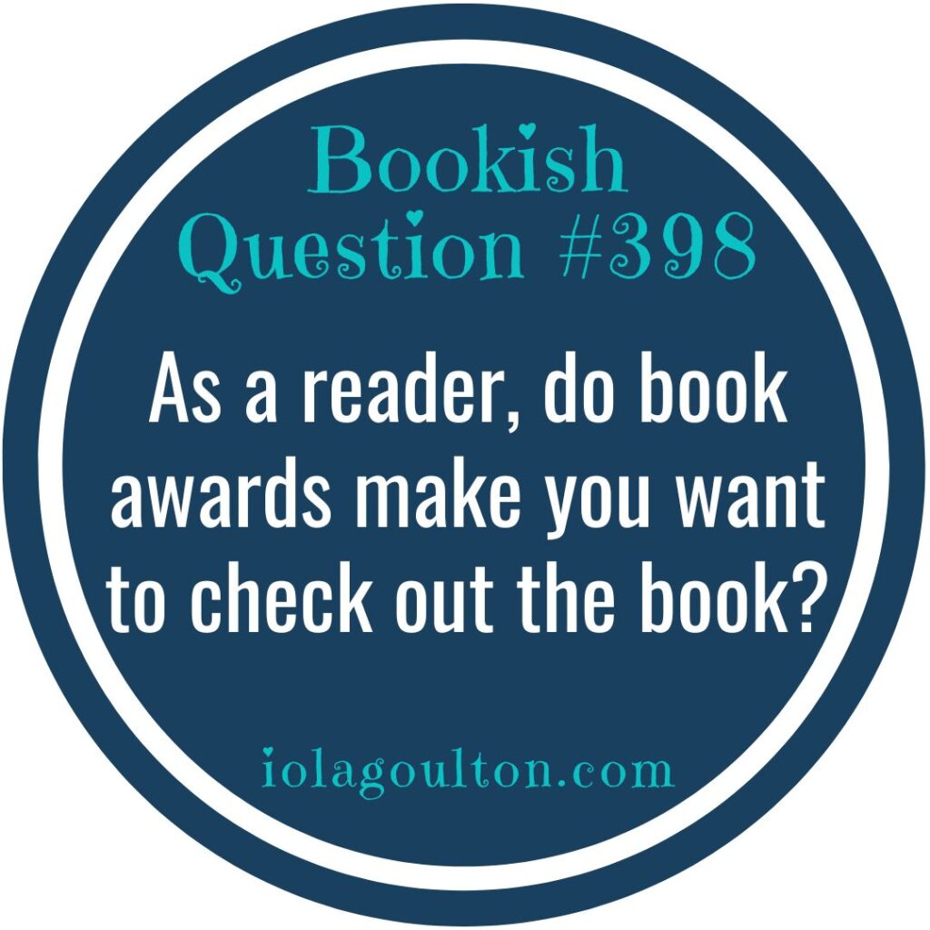 What about you? Do you check out books that have won awards?
