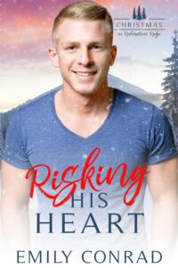 Risking His Heart by Emily Conrad